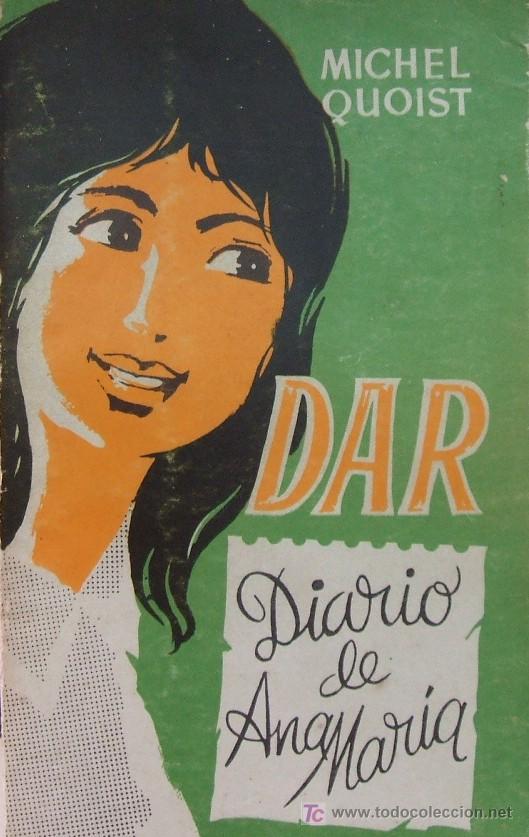 Second hand books: DAR: DIARIO DE ANA MARIA. QUOIST, MICHEL. A-NSF-426