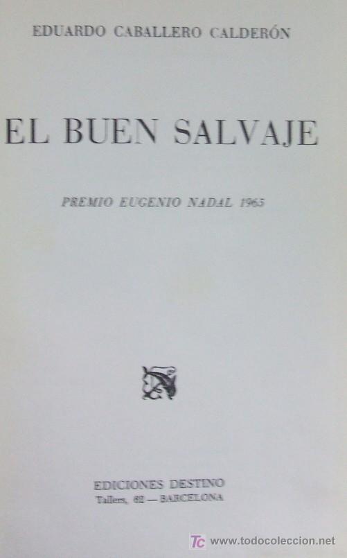 Libros de segunda mano: EL BUEN SALVAJE. CABALLERO CALDERON, E. A-NSF-519 - Foto 1