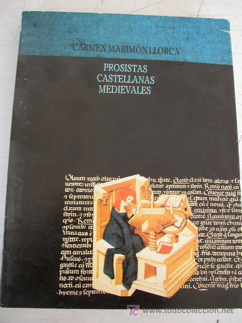 Livres d'occasion: PROSISTAS CASTELLANAS MEDIEVALES.- POR: CARMEN MARIM&Oacute;N LLORCA-ALICANTE 1990-PUB. DE LA C. DE AHORROS