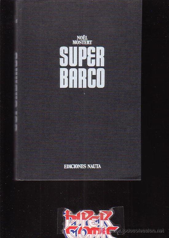 Libros de segunda mano: SUPER BARCO / POR : NO&Euml;L MOSTERT - Foto 1