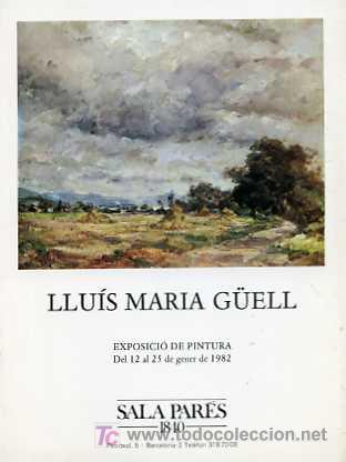 Libros de segunda mano: CATALOGO DE PINTURAS DE LLUIS MARIA G&Uuml;ELL, A&Ntilde;O 1982 - Foto 1