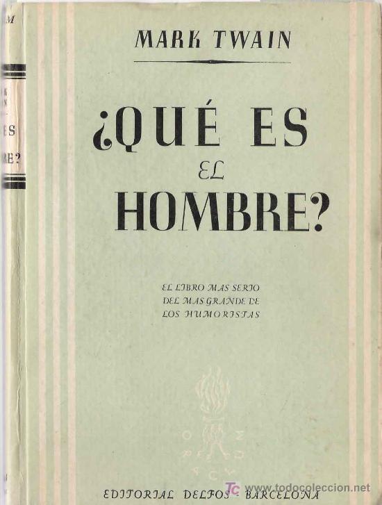 Libros de segunda mano: &iquest;Qu&eacute; es el hombre? / Marck Twain - Foto 1