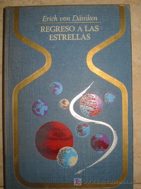 Libros de segunda mano: REGRESO A LAS ESTRELLAS. ERICH VON DANIKEN. - Foto 1