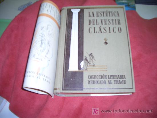 Libros de segunda mano: LA ESTETICA DEL VESTIR CLASICO - Foto 1