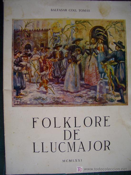 Libros de segunda mano: FOLKLORE DE LLUCMAJOR MALLORCA - Foto 1