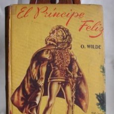 Libri di seconda mano: EL PRINCIPE FELIZ Y OTROS CUENTOS, DE OSCAR WILDE. ED. ACME, 1958. RARA EDICION.. Lote 26983875