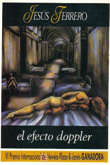 Libros de segunda mano: El efecto Doppler, de Jes&uacute;s Ferrero.editorial plaza y jan&eacute;s - Foto 1