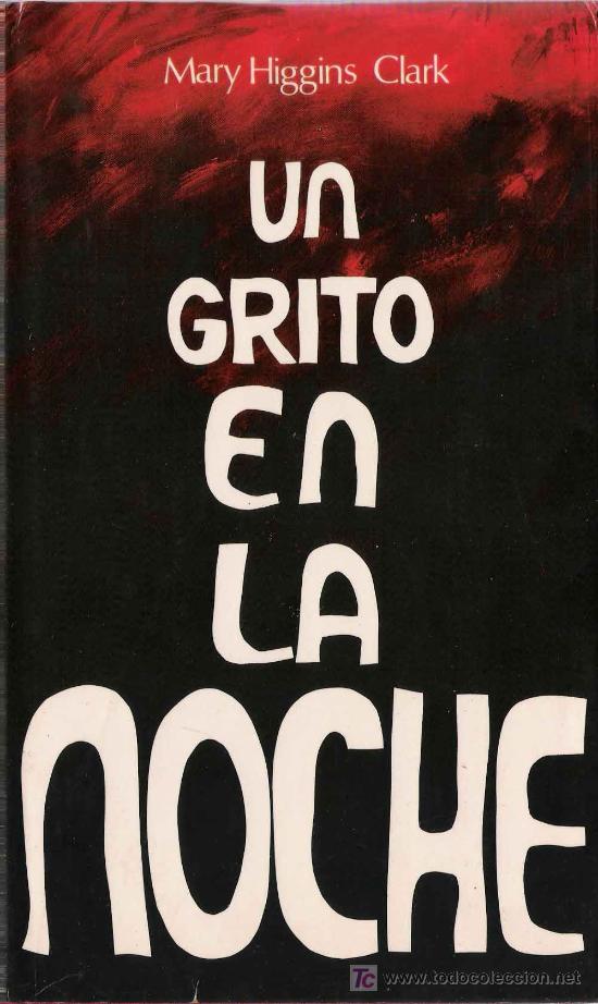 Libros de segunda mano: Un grito en la noche / Mary Higgins Clark - Foto 1