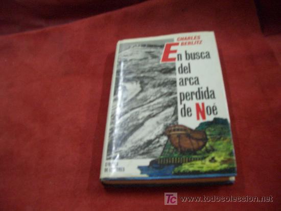 Libros de segunda mano: EN BUSCA DEL ARCA PERDIDA DE NOE  CHARLES BERLITZ - Foto 1