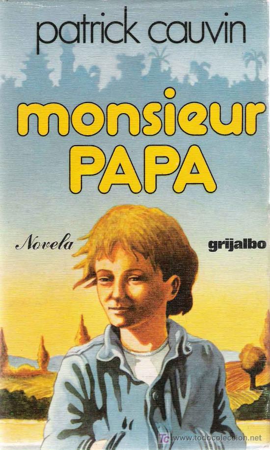 Libros de segunda mano: Monsieur papa /  Patrick Cauvin - Foto 1