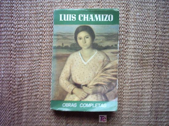 Libros de segunda mano: LUIS CHAMIZO. OBRAS COMPLETAS. 4&ordf; EDICI&Oacute;N. 1978. - Foto 1