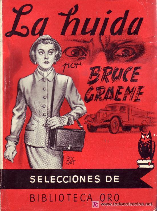 Libros de segunda mano: La huida, de Bruce Graeme. Editorial Molino. 1956. - Foto 1