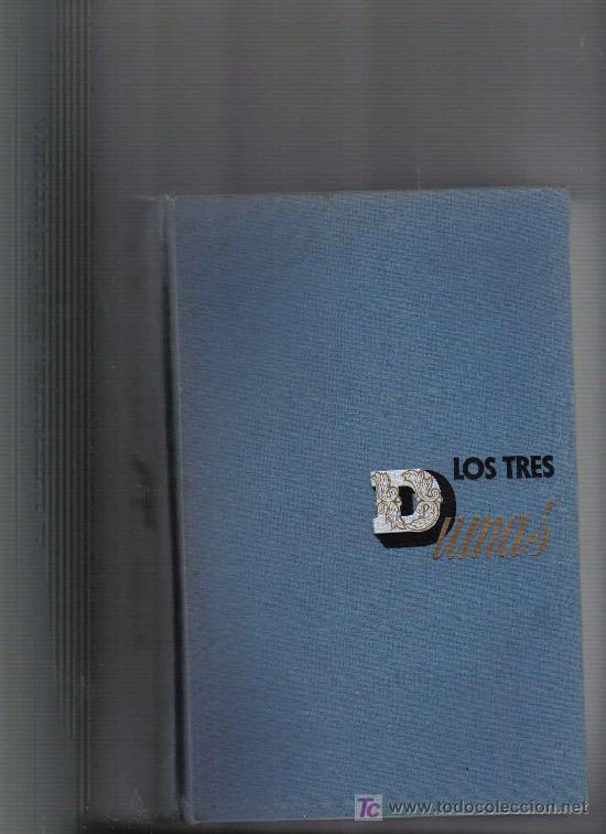 Libros de segunda mano: LOS TRES DUMAS - AUTOR: ANDRE MAUROIS - Foto 1