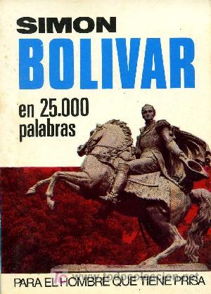 Libros de segunda mano: SIMON BOLIVAR EN 25000 PALABRAS N&ordm; 34