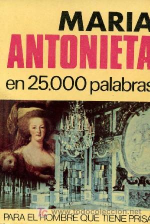 Libros de segunda mano: MARIA ANTONIETA EN 25000 PALABRAS N&ordm; 68 - Foto 1