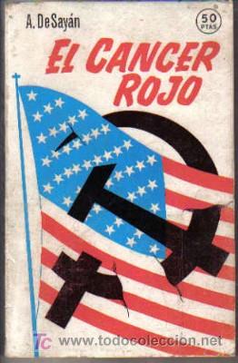 Libros de segunda mano: EL C&Aacute;NCER ROJO, POR A. DE SAY&Aacute;N
