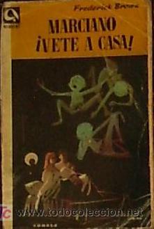 Libros de segunda mano: MARCIANO VETE A CASA!, Frederick Brown, Nebulae #48 - Foto 1