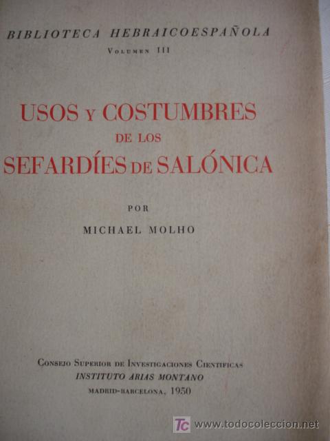 Libros de segunda mano: USOS Y COSTUMBRES DE LOS SEFARDIES DE SALONICA,MICHAEL MOLHO - Foto 1