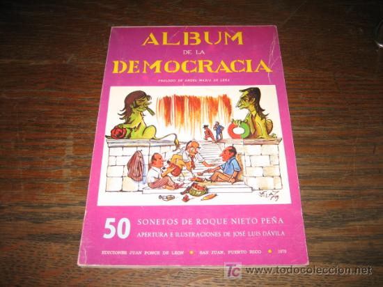 Livres d'occasion: ALBUM DE LA DEMOCRACIA 50 SONETOS DE ROQUE NIETO PE&Ntilde;A PROLOGO DE ANGEL MARIA DE LERA