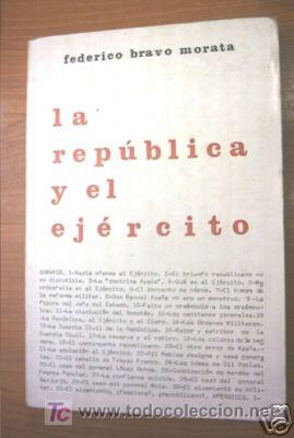 Libros de segunda mano: LA REPUBLICA Y EL EJERCITO. F. BRAVO. 1? ED.1978. L4214 - Foto 1