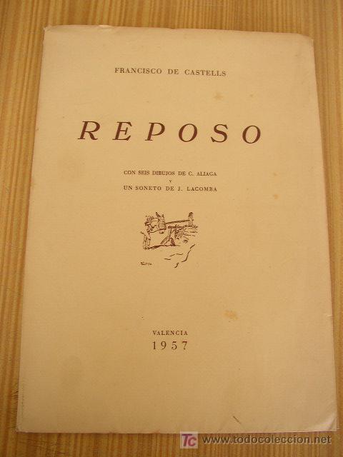 Libros de segunda mano: REPOSO CON SEIS DIBUJOS DE C. ALIAGA Y 1 SONETO DE J. LACOMBA-DE: FRANCISCO DE CASTELLS-1957- VAL.