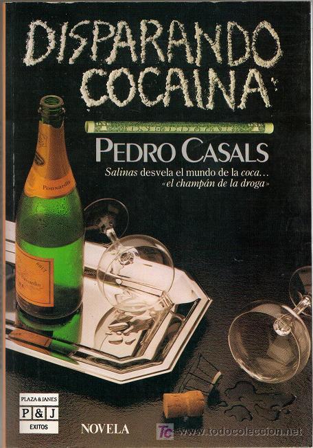 Libros de segunda mano: Disparando coca&iacute;na (Pedro Casals) Plaza y Jan&eacute;s - Foto 1