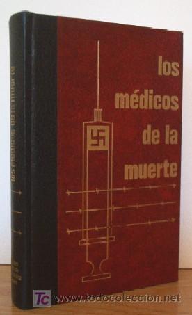Libros de segunda mano: LOS MEDICOS DE LA MUERTE - Foto 1