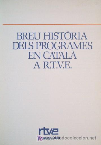 Libros de segunda mano: BREU HISTORIA DELS PROGRAMES EN CATALA A R.T.V.E. - Foto 3