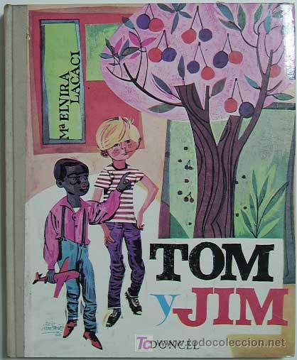 Libros de segunda mano: TOM Y JIM / MARIA ELVIRA LACACI - Foto 1