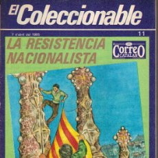 Libros de segunda mano: LA RESISTENCIA NACIONALISTA. HISTÒRIES DE LA CLANDESTINITAT, 11. 27 X 19 CM. 