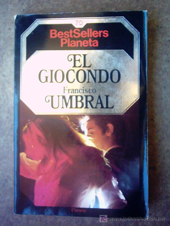 Libros de segunda mano: EL GIOCONDO FRANCISCO UMBRAL - Foto 1