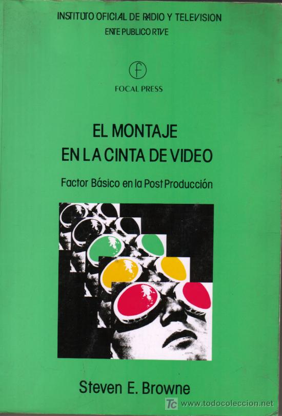 Libros de segunda mano: El montaje en la cinta de v&iacute;deo - Steven E. Browne - Foto 1