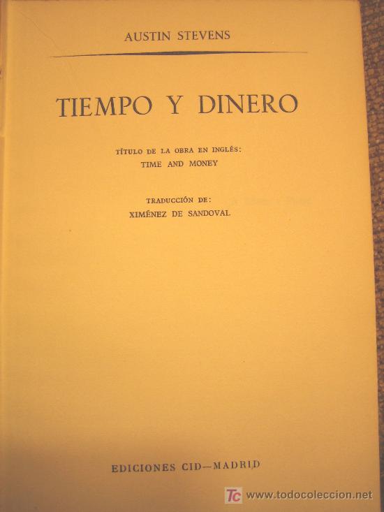Libros de segunda mano: TIEMPO Y DINERO, DE AUSTIN STEVENS, EDIC. CID, A&Ntilde;O 1959. - Foto 2