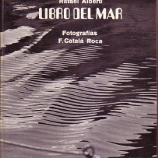 Libros de segunda mano: LIBRO DEL MAR. CATALÀ -ROCA Y ALBERTI . 1ª ED. 1968. ED. LUMEN. Lote 13968918
