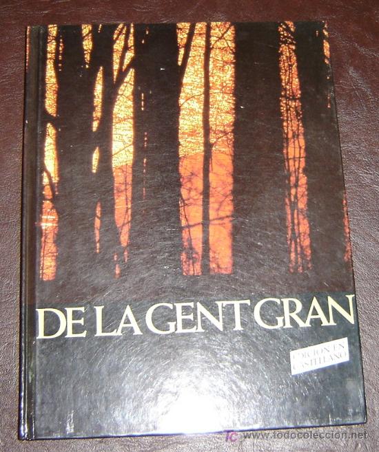 Libros de segunda mano: DE LA GENT GRAN - Edicion Castellano- La Caixa - Ed.Kayros 1984 - Foto 1