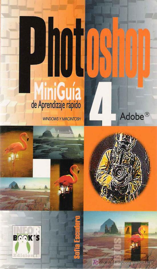 Libros de segunda mano: Photoshop 4 : mini gu&iacute;a para Windows y Macintosh / Sof&iacute;a Escudero - Foto 1
