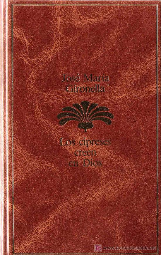 Libros de segunda mano: Los cipreses creen en dios / J.M. Gironella - Foto 1