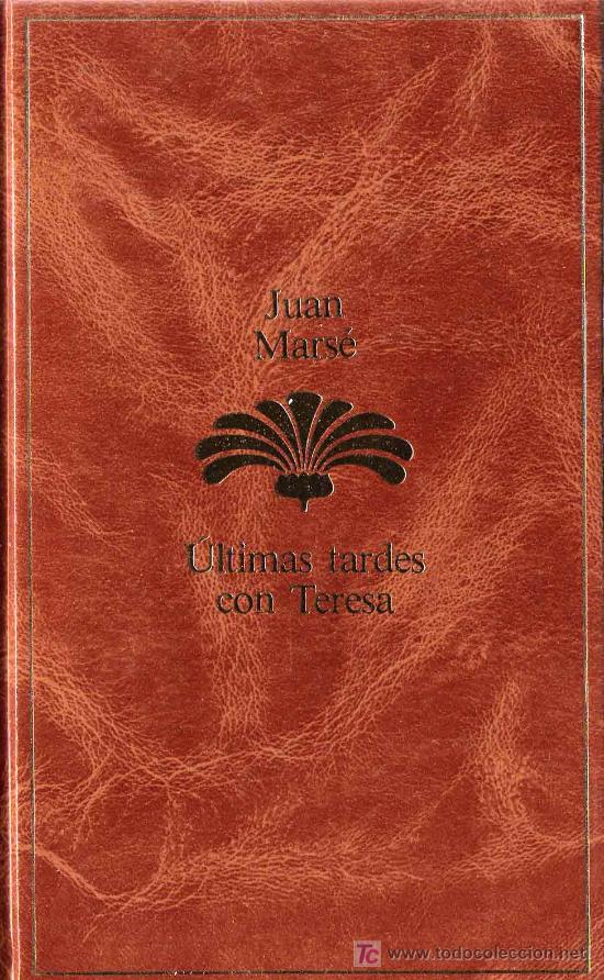 Libros de segunda mano: &Uacute;ltimas tardes con Teresa / Juan Mars&eacute; - Foto 1