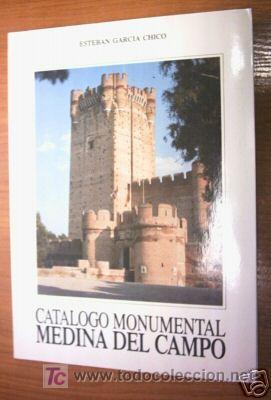 Libri di seconda mano: CATALOGO MONUMENTAL MEDINA DEL CAMPO. ED. 1991.L5015
