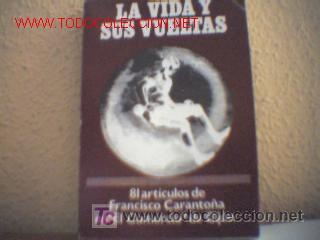 Libros de segunda mano: La vida y sus vueltas, de Francisco Caranto&ntilde;a. 1984. - Foto 1