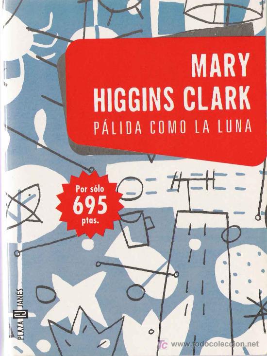 Libros de segunda mano: P&aacute;lida como la luna / Mary Higgins Clark - Foto 1