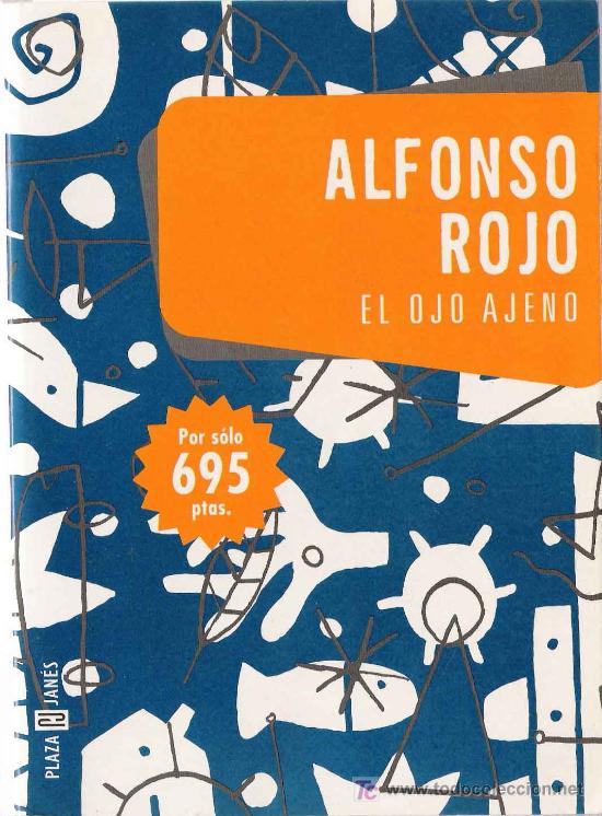 Libros de segunda mano: El ojo ajeno / Alfonso Rojo - Foto 1