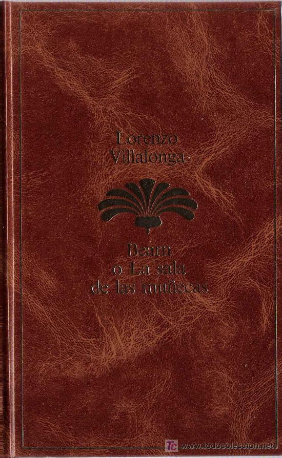 Libros de segunda mano: Bearn o la sala de las mu&ntilde;ecas / Lorenzo Villalonga - Foto 1