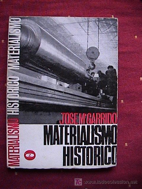 Libros de segunda mano: MATERIALISMA HISTORICO. JOSE M. GARRIDO - Foto 1