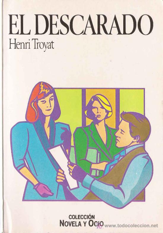 Libros de segunda mano: El descarado / Henri Troyat - Foto 1