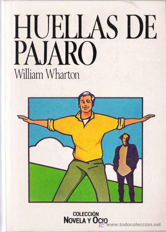 Libros de segunda mano: Huellas de p&aacute;jaro / William Wharton ( Birdy) - Foto 1