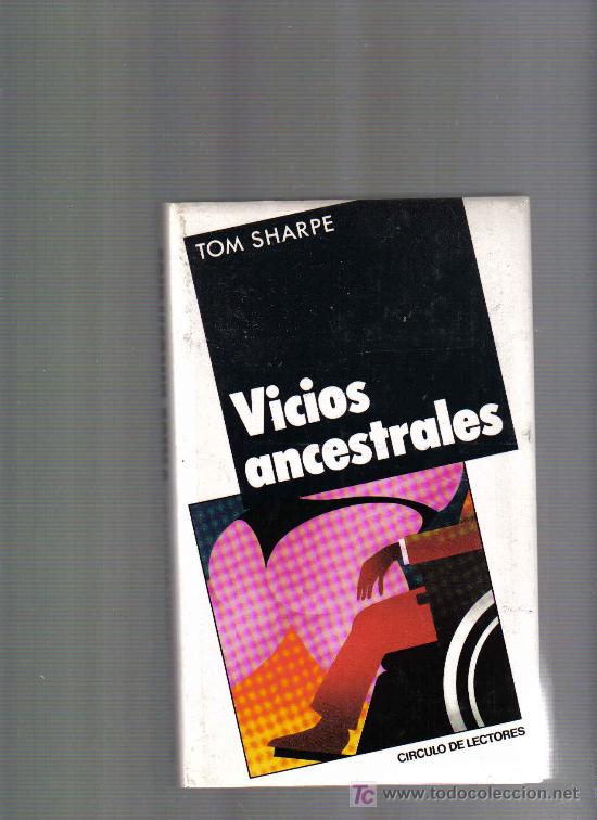 Libros de segunda mano: TOM SHARPE - VICIOS ANCESTRALES - Foto 1
