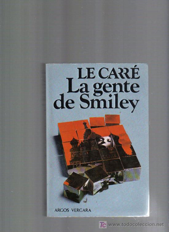 Libros de segunda mano: JOHN LE CARR&Eacute; - NOVELA DE ESPIAS Y SUSPENSE - LA GENTE DE SMILEY - Foto 1