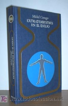 Libros de segunda mano: EXTRATERRESTRES EN EL EXILIO - PRIMERA EDICION 1976 - Foto 1