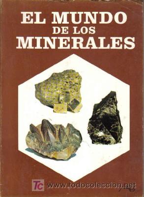 Libros de segunda mano: EL MUNDO DE LOS MINERALES, DE 1977 - Foto 1